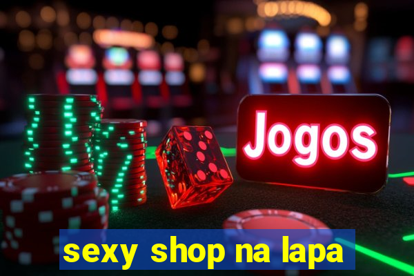 sexy shop na lapa